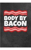 Body By Bacon