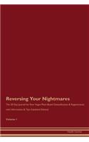 Reversing Your Nightmares: The 30 Day Journal for Raw Vegan Plant-Based Detoxification & Regeneration with Information & Tips (Updated Edition) Volume 1