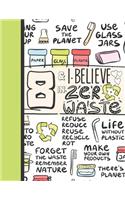 8 & I Believe In Zero Waste: Recycling Journal For To Do Lists And To Write In - Reuse Reduce Recycle Gift For Girls Age 8 Years Old - Blank Lined Writing Diary For Kids