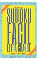 Sudoku Facil Letra Grande - Volumen 2: Juegos De Lógica Para Adultos(2 Sudoku Facil Letra Grande)