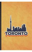 Toronto: Funny Blank Lined Canada Tourist Tour Notebook/ Journal, Graduation Appreciation Gratitude Thank You Souvenir Gag Gift, Superb Graphic 110 Pages