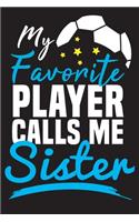 My favorite player call me Siste
