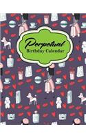 Perpetual Birthday Calendar: Event Calendar Record All Your Important Celebrations Easily, Never Forget Birthday's Or Anniversaries Again, Cute Paris Cover