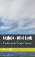 Skyluck - Blind Luck