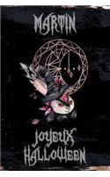 Joyeux Halloween Martin: Petit Journal Personnel Pour Halloween de 121 Pages Lignées Avec Sur La Couverture Le Prénom de Garçon Martin(56 Mon Journal d'Halloween)