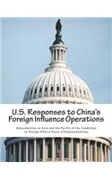 U.S. Responses to China's Foreign Influence Operations