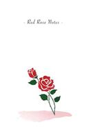 Red Rose Notes