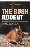 The Bush Rodent