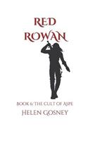 Red Rowan: Book 6: The Cult of Aspe(6 Red Rowan)