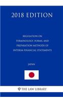 Regulation on Terminology, Forms, and Preparation Methods of Interim Financial Statements (Japan) (2018 Edition)