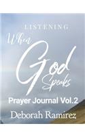 Listening When God Speaks Prayer Journal Vol. 2