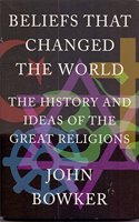 BELIEFS THAT CHANGED THE WORLD