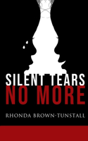 Silent Tears No More