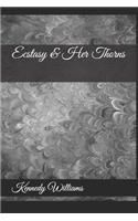 Ecstasy & Her Thorns