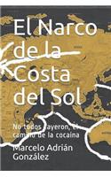 El Narco de la Costa del Sol