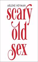 Scary Old Sex