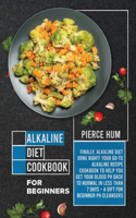 Alkaline Diet Cookbook for Beginners