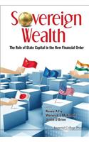 Sovereign Wealth: The Role of State Capital in the New Financial Order