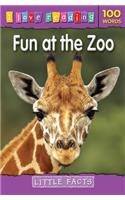 I Love Reading Little Facts 100 Words: Fun at the Zoo