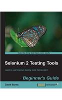 Selenium 2 Testing Tools: Beginner's Guide
