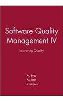 Software Quality Management IV: Improving Quality