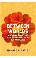 Between Worlds