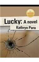 Lucky: Winner of 2nd Search for the Great BC Novel Contest