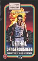 Lethal Dangerousness