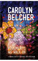 The Pavements We Walk on