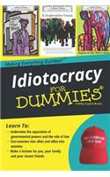 Idiotocracy for Dummies