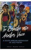 To Breathe Into Another Voice