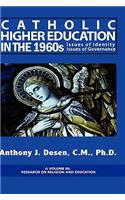 Catholic Higher Education in the 1960s