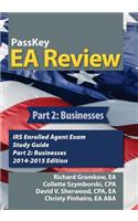 Passkey EA Review, Part 2: Businesses, IRS Enrolled Agent Exam Study Guide 2014-2015 Edition(English)