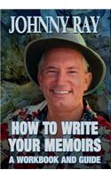 How to Write Your Memoirs