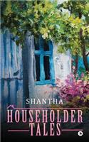 Householder Tales