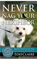 Never Nag Your Neighbor