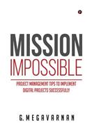 Mission Impossible: Project Management Tips to Implement Digital Projects Successfully