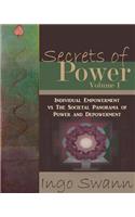 Secrets of Power, Volume I