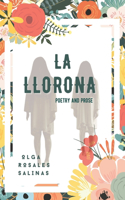 La Llorona, Poetry And Prose