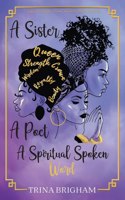 Sister, A Poet, A Spiritual Spoken Words