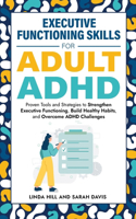 Executive Functioning Skills for Adult ADHD