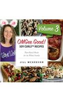 OMGee Good! Soy Curls Recipes: Volume 3(3 Soy Curls Recipes)