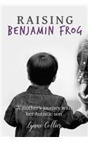 Raising Benjamin Frog