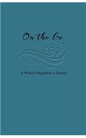 On the Go--A Writer's Organizer & Journal
