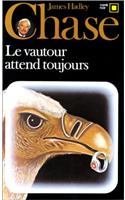 Vautour Attend Toujours
