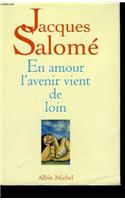 En Amour, L'Avenir Vient de Loin
