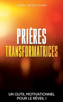Prières transformatrices