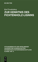Zur Kenntnis Des Fichtenholz-Lignins