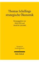 Thomas Schellings Strategische Okonomik