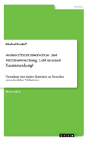 Stickstoffbilanzüberschuss und Nitratauswaschung. Gibt es einen Zusammenhang?: Überprüfung einer direkten Korrelation aus Messreihen unterschiedlicher Publikationen